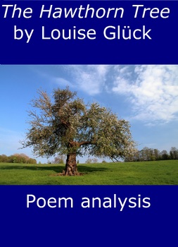 Preview of 'The Hawthorn Tree' by Louise Glück: Poem Analysis