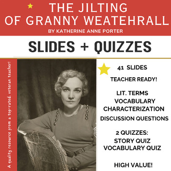 Preview of "The Jilting of Granny Weatherall" / BUNDLE Slides, Questions, Vocab. + Quizzes