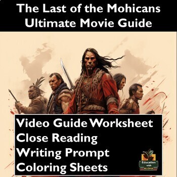 Preview of The Last of the Mohicans Movie Guide: Worksheets, Reading, Coloring!