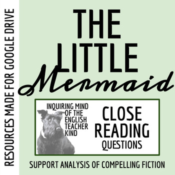 Preview of "The Little Mermaid" by Hans Christian Andersen Close Reading Worksheet (Google)