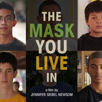 Preview of "The Mask You Live In": Men, Media, and Toxic Masculinity