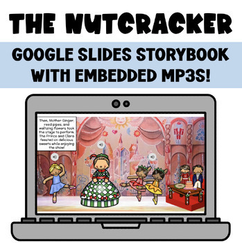 Preview of "The Nutcracker" Story (Google Slides with MP3s) for Elementary Music