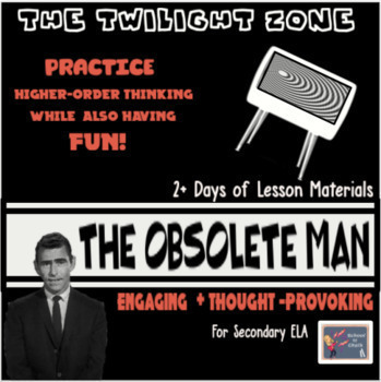 Preview of 'The Obsolete Man'-Twilight Zone  2+ Days of Lesson Materials!