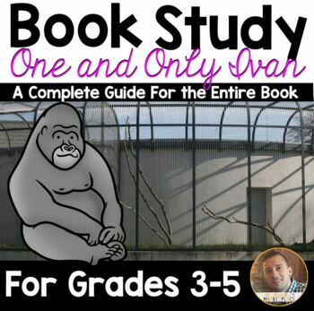 Preview of The One and Only Ivan Novel Study | A Book Study for 3rd - 6th Grade