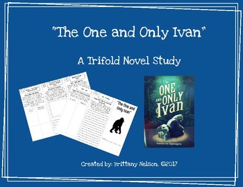 Preview of "The One and Only Ivan" Trifold Novel Study