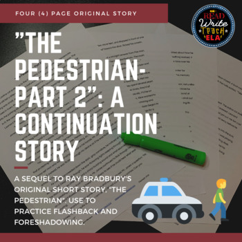 Preview of Flashback and Foreshadowing- "The Pedestrian: Part 2" (a continuation story)