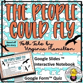 Preview of "The People Could Fly" Google Slides CCSS Activity and Google Form Quiz
