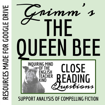 Preview of "The Queen Bee" by the Brothers Grimm Close Reading Worksheet for Google Drive