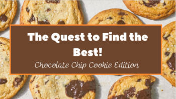 Preview of "The Quest to Find the Best!" Chocolate Chip Cookie (Scientific Taste Test) 