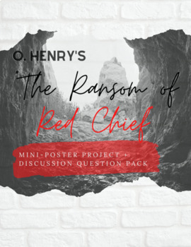 Preview of "The Ransom of Red Chief" Mini-Poster Project + Discussion Question Pack 