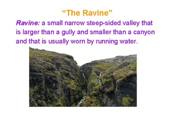 Ravine: a steep-sided valley