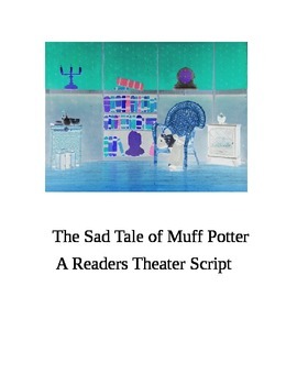 Preview of "The Sad Tale of Muff Potter (A Readers Theater Script)" [*New Book Trailer]