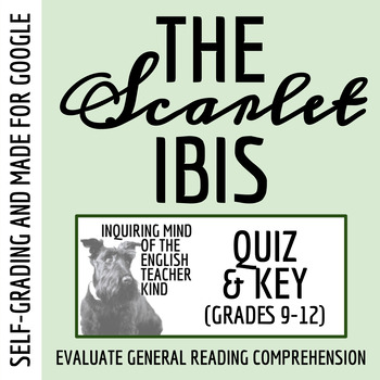 Preview of "The Scarlet Ibis" by James Hurst Quiz and Answer Key for Google (Self-Grading)