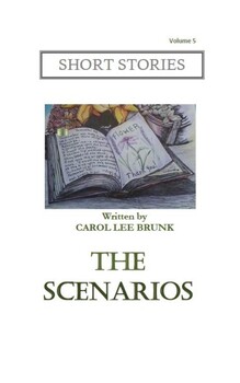 Preview of 'The Scenarios' Written by Carol Lee Brunk