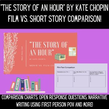 Preview of "The Story of an Hour" by Kate Chopin - Short Story v. Film Comparison!