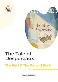 Preview of [The Tale of Despereaux] (by Kate DiCamillo) Moonlight Workbook