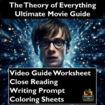 Preview of The Theory of Everything Movie Guide: Worksheets, Reading, Coloring, & More!