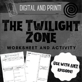 "The Twilight Zone" Worksheet: Use with ANY EPISODE!