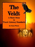 "The Veldt"  A Short Story to Teach Literacy Standards