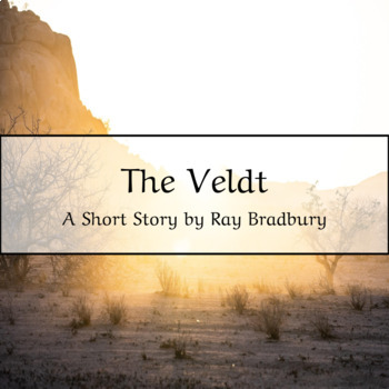 Preview of "The Veldt" - Short Story Mini-Unit  