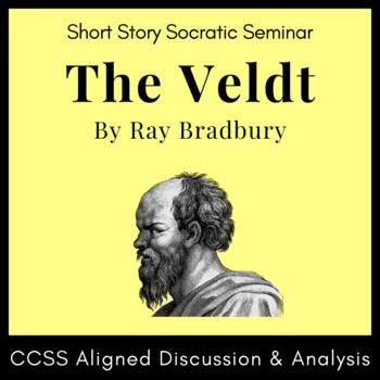 Preview of "The Veldt" Socratic Seminar Activity: Handouts, Discussion Prompts, and Rubrics