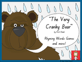 "The Very Cranky Bear" Rhyming words games and more!
