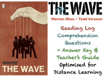 Preview of The Wave (Morton Rhue / Todd Strasser) Reading Log + Comprehension Qs. + ANSWERS