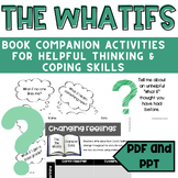 The WhatIfs: activity set on helpful thinking and coping