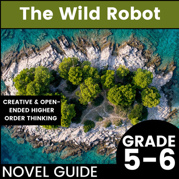 Preview of "The Wild Robot" Novel Studies with Notes, Higher Order Thinking, Note Taking