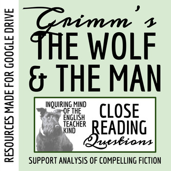 Preview of "The Wolf and the Man" by the Brothers Grimm Close Reading Worksheet (Google)