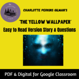 "The Yellow Wallpaper" Easy to Read Version: Story and Questions
