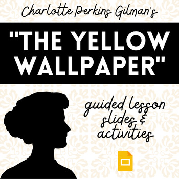 Preview of "The Yellow Wallpaper" Lesson Slides
