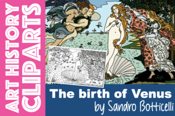 Preview of “The birth of Venus” by Sandro Botticelli ART HISTORY Clipart Italy