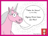 "Thelma the Unicorn" - 4 rhyming words games + more!