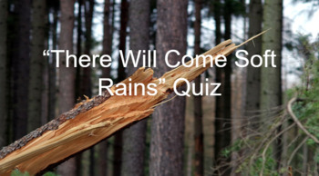 Preview of "There Will Come Soft Rains" SBG Google forms Quiz w/ Rubrics and Debrief