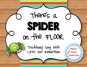 There S A Spider On The Floor Traditional Song And Lyrics Tpt