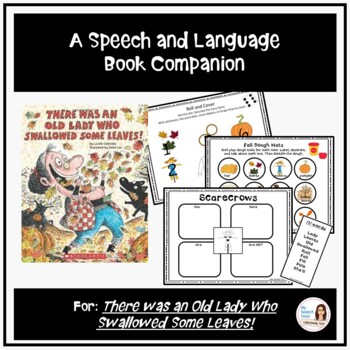 Preview of There was an Old Lady Who Swallowed Some Leaves Speech Therapy Book Companion