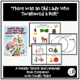 "There was an Old Lady Who Swallowed a Bell!" Speech Thera