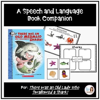Preview of There was an Old Mermaid Who Swallowed a Shark Speech Therapy Book Companion