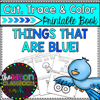 Preview of "Things That Are Blue!" Cut, Trace and Color Printable Book