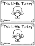 "This Little Turkey" Emergent Reader (A Thanksgiving/Novem