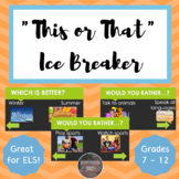"This or That" Ice Breaker