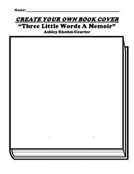 Three Little Words A Memoir Ashley Rhodes Courter BOOK COVER WORKSHEET
