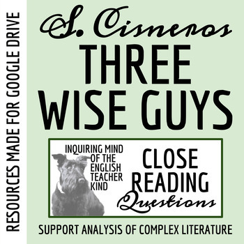 Preview of "Three Wise Guys, a Christmas Story" by Sandra Cisneros Close Reading (Google)
