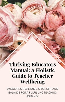 Preview of "Thriving Educators": Your Roadmap to Teacher Wellbeing