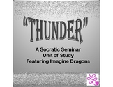 "Thunder" A Socratic Seminar Unit of Study Featuring Imagi