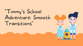 "Timmy's School Adventure: Smooth Transitions"