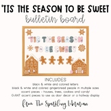 'Tis the Season to be Sweet | Gingerbread Bulletin Board S