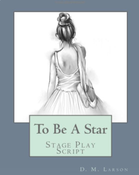 Preview of "To Be A Star" stage play script with dancing PDF