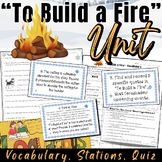 To Build a Fire Unit by Jack London: Stations, Test, Activ